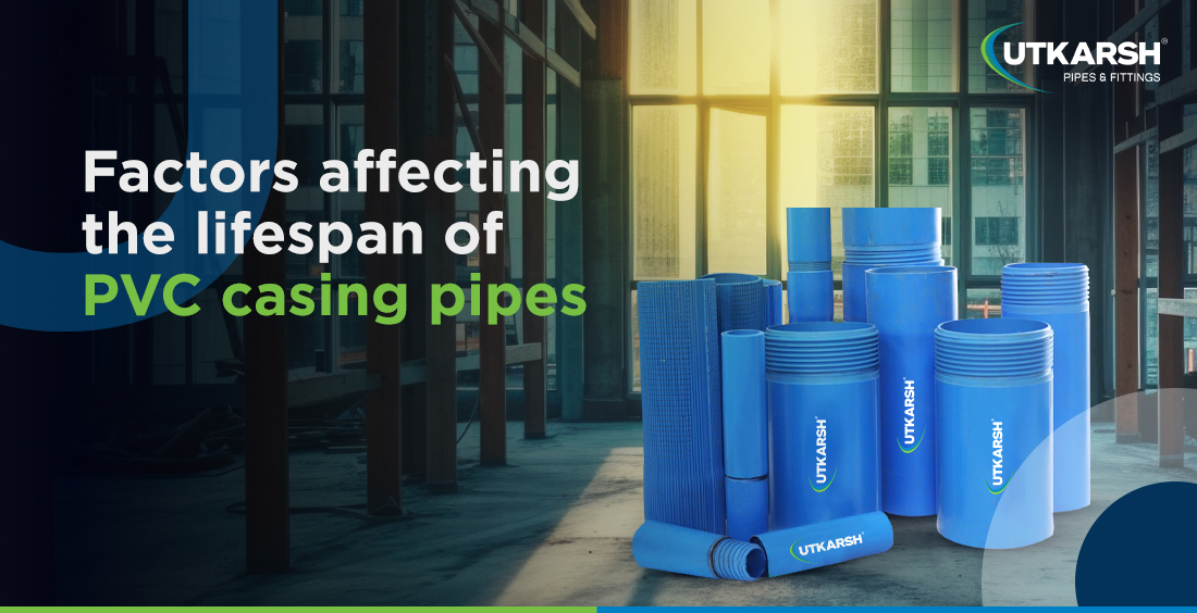 Factors affecting the lifespan of PVC casing pipes Factors affecting the lifespan of PVC casing pipes